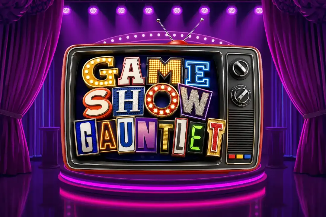 Game Show Gauntlet!